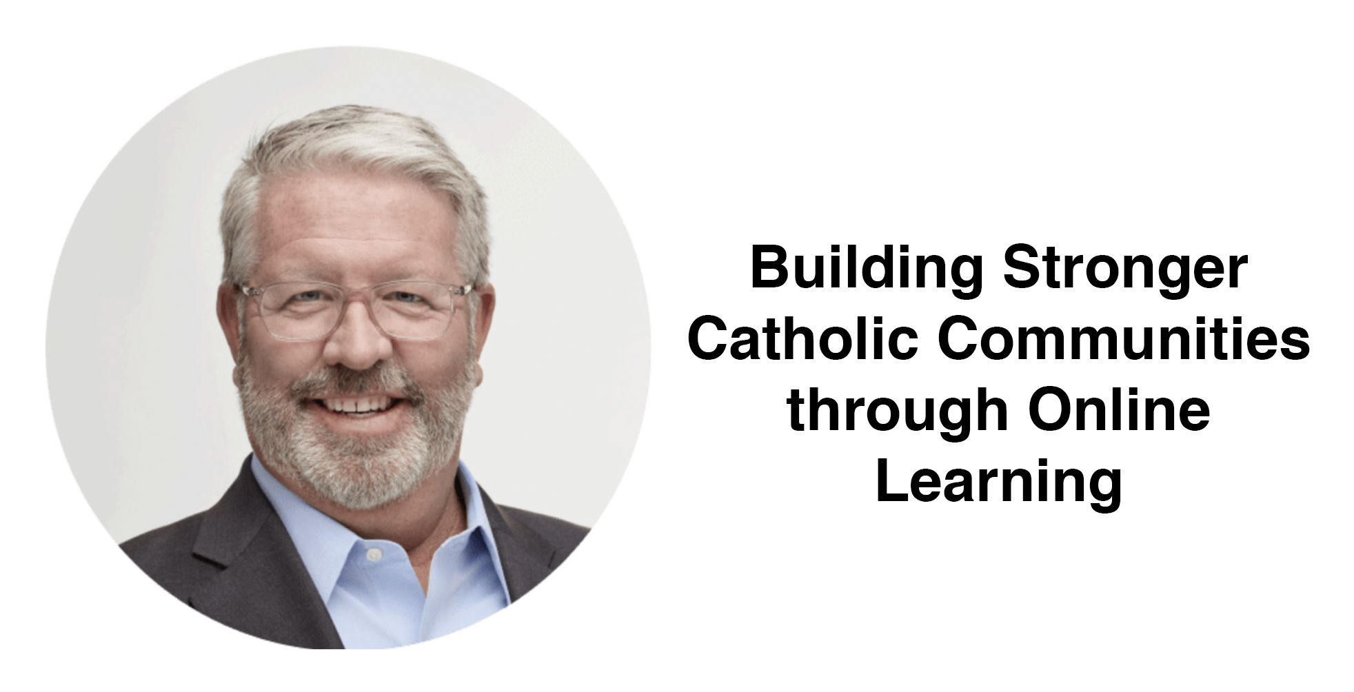 Building Stronger Catholic Communities through Online Learning